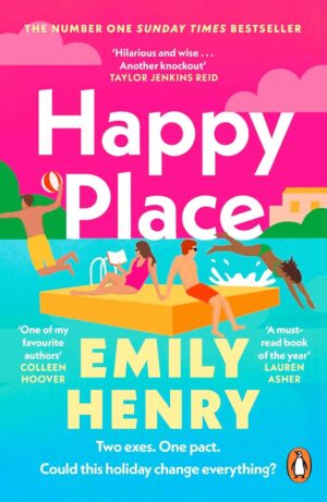 Happy Place book cover by Emily Henry, second chance and fake dating romance novel