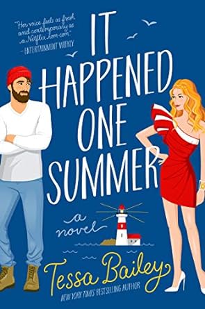 It Happened One Summer book cover by Tessa Bailey, grumpy sunshine and small town romance novel
