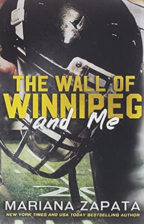The Wall of Winnipeg and Me book cover by Mariana Zapata, slow burn sports romance and fake marriage novel