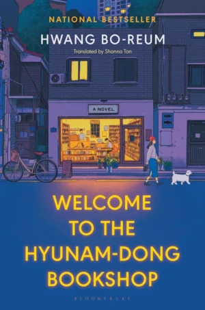 Welcome to the Hyunamdong Bookshop book cover by Hwang Bo-reum, Korean fiction and healing novel about a bookshop