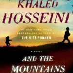 And the Mountains Echoed book cover by Khaled Hosseini featuring a stylized, branching tree against a colorful sky.
