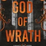 God of Wrath book cover featuring a dark, intense image of a suited, tattooed man (Jeremy) gripping the waist of a woman (Cecily) in an elegant dress, with a backdrop of stormy skies or gothic architecture.