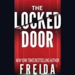 The Locked Door book cover by Freida McFadden - a dark, ominous image of a single, locked door, possibly in a basement or hallway.