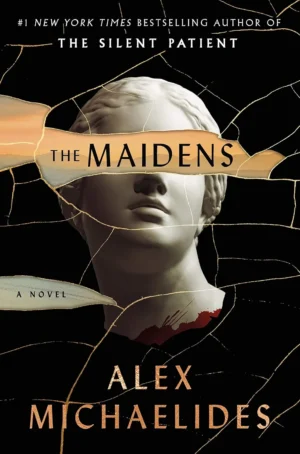 The Maidens book cover by Alex Michaelides featuring an eerie, dark academic aesthetic with classical columns, a lone figure, or symbolic pomegranates.