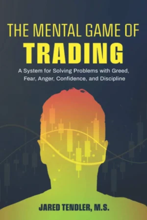 The Mental Game of Trading book cover featuring a sharp, focused design with a chess piece, brain graphic, or abstract representation of mental clarity.