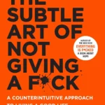 The Subtle Art of Not Giving a Fck book cover by Mark Manson featuring bold, minimalist white text on a black background.